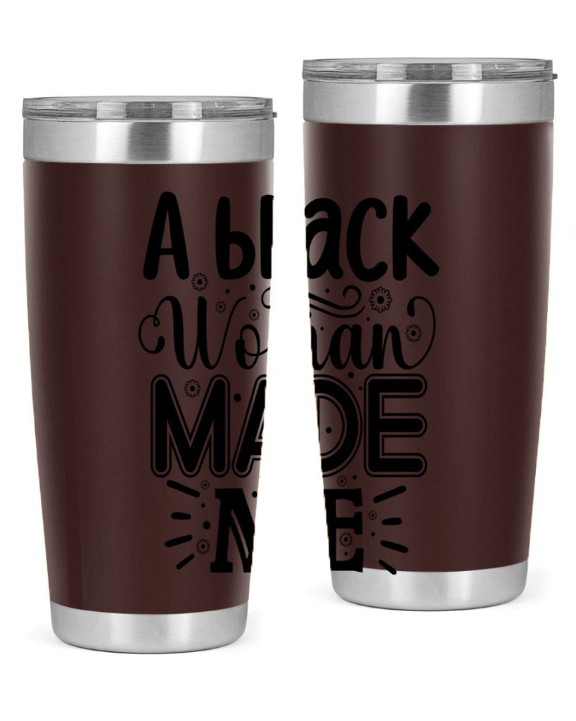 A black woman made me Style 66#- women-girls- Tumbler