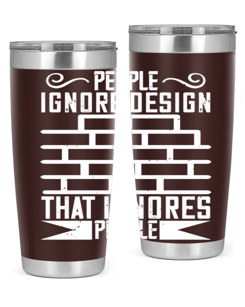 People ignore design that ignores people Style 21#- architect- tumbler