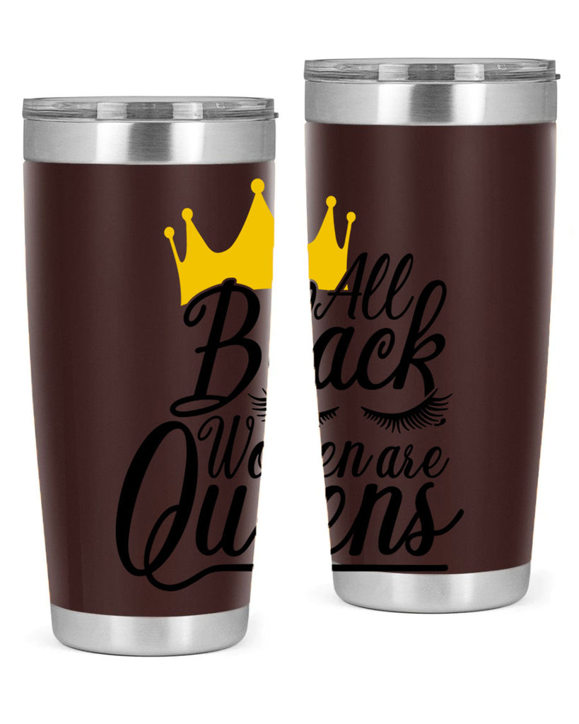 all black women are queens Style 65#- women-girls- Tumbler