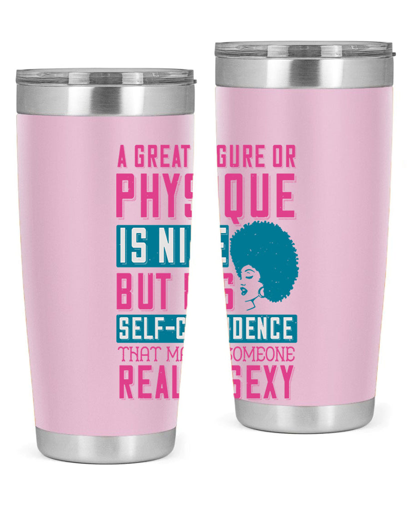 A great figure or physique is nice but its selfconfidence that makes someone really sexy Style 40#- afro- Tumbler