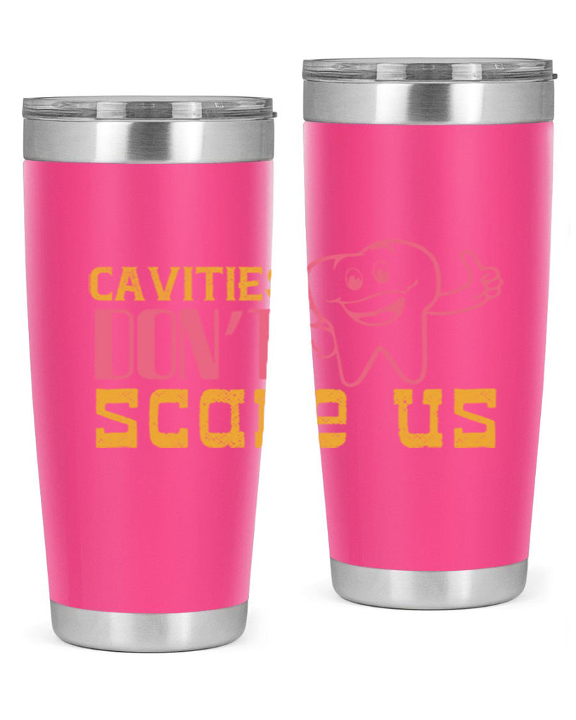 Cavities don’t scare us Style 49#- dentist- tumbler