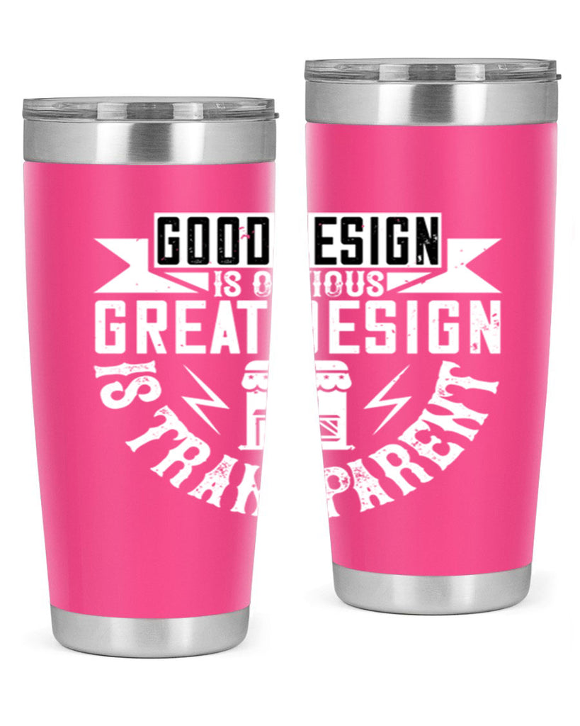 Good design is obvious Great design is transparent Style 40#- architect- tumbler
