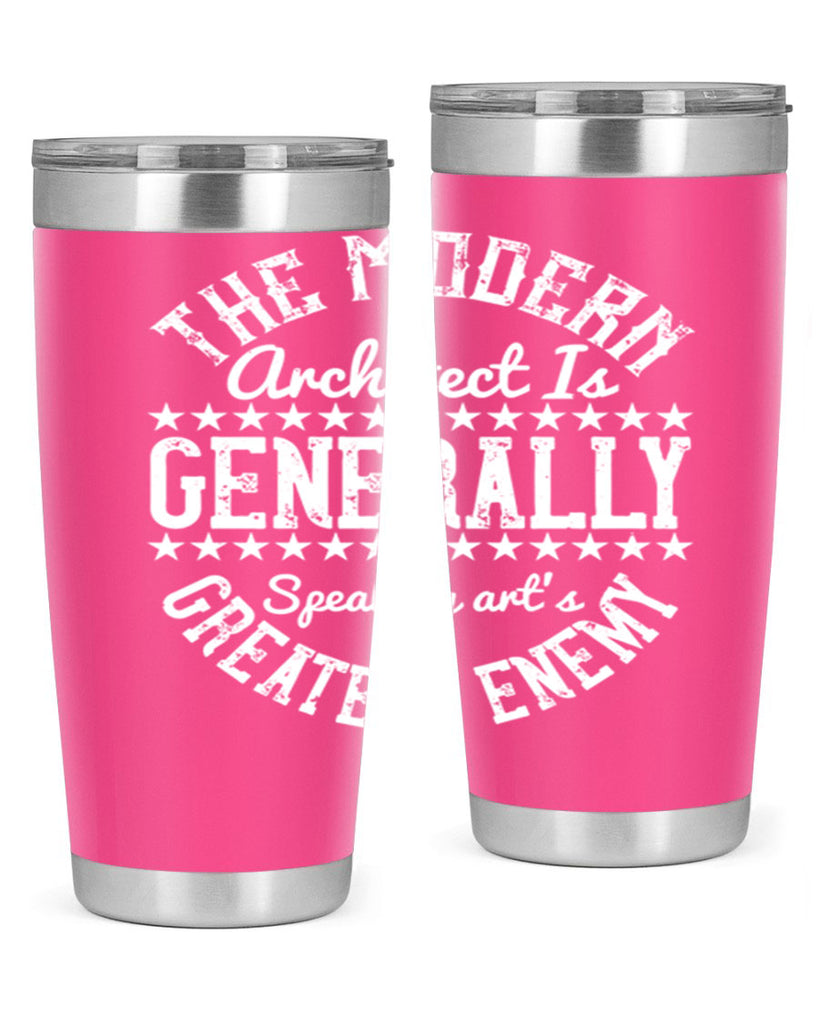 The modern architect is generally speaking arts greatest enemy Style 12#- architect- tumbler