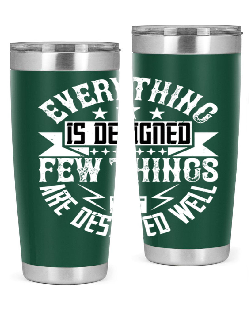 Everything is designed Few things are designed well Style 43#- architect- tumbler