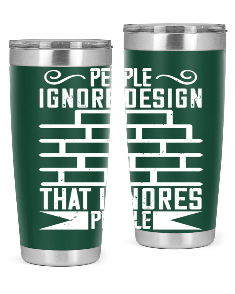People ignore design that ignores people Style 21#- architect- tumbler
