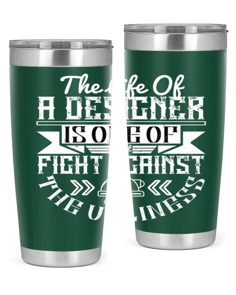 The life of a designer is one of fight fight against the ugliness Style 13#- architect- tumbler