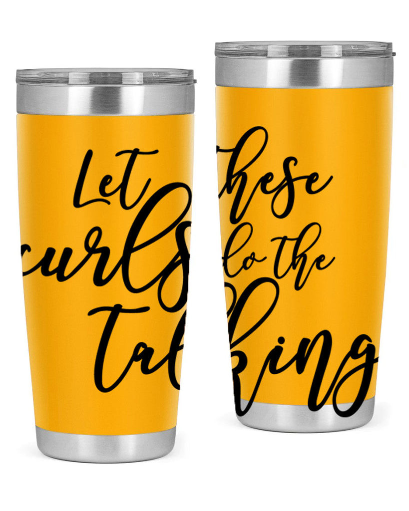 let these curls do the talking Style 26#- women-girls- Tumbler