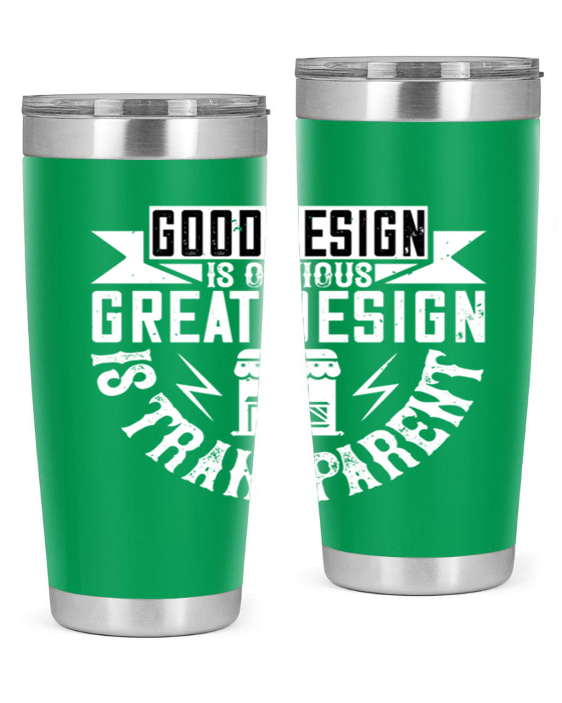 Good design is obvious Great design is transparent Style 40#- architect- tumbler