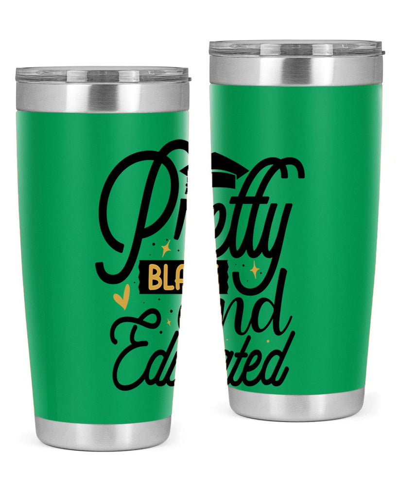 Pretty black and educated copy Style 12#- women-girls- Tumbler