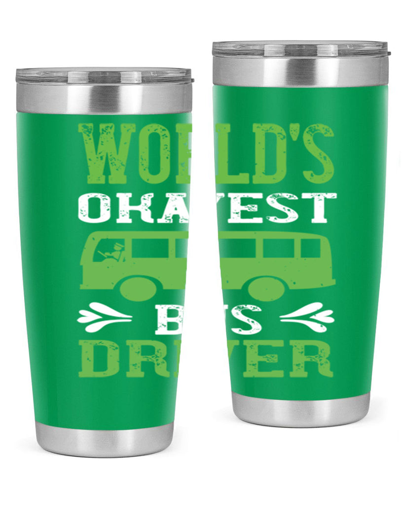 world’s okayest bus driver Style 3#- bus driver- tumbler