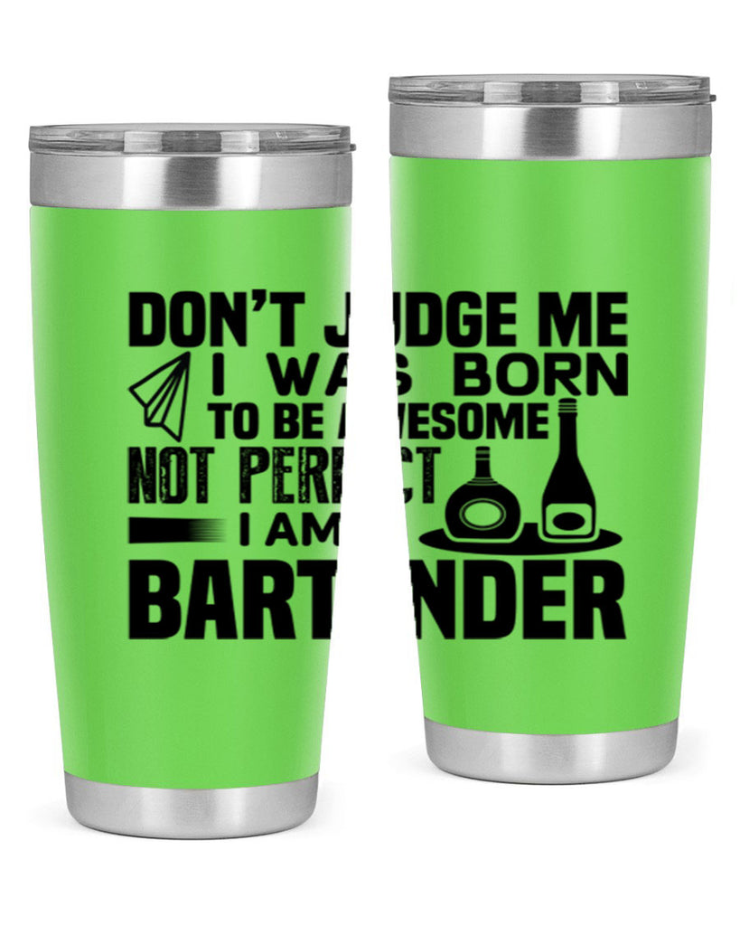 DON’T JUDGE ME Style 4#- bartender- tumbler