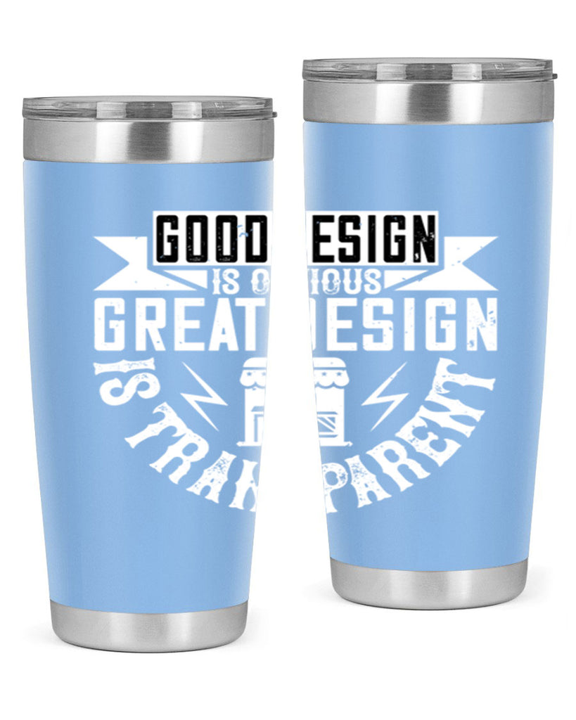 Good design is obvious Great design is transparent Style 40#- architect- tumbler