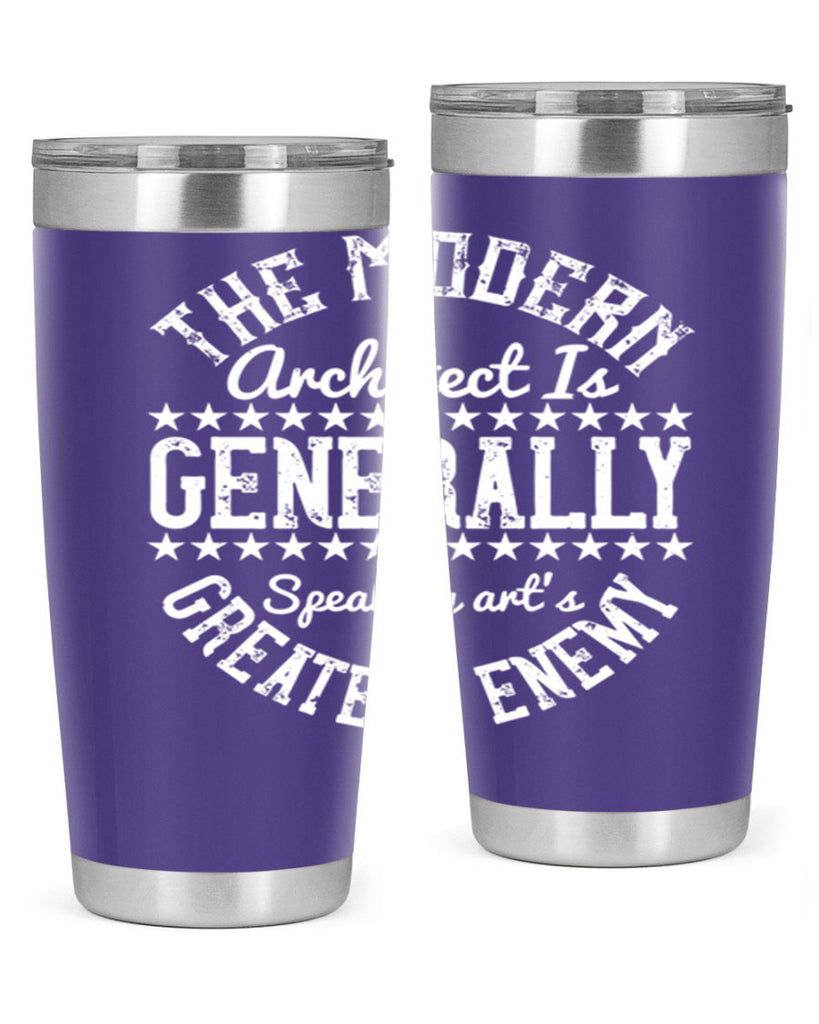 The modern architect is generally speaking arts greatest enemy Style 12#- architect- tumbler