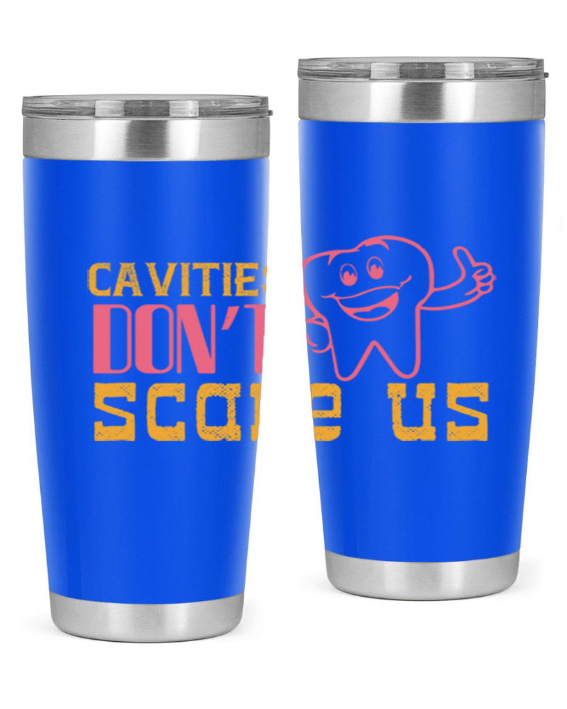 Cavities don’t scare us Style 49#- dentist- tumbler