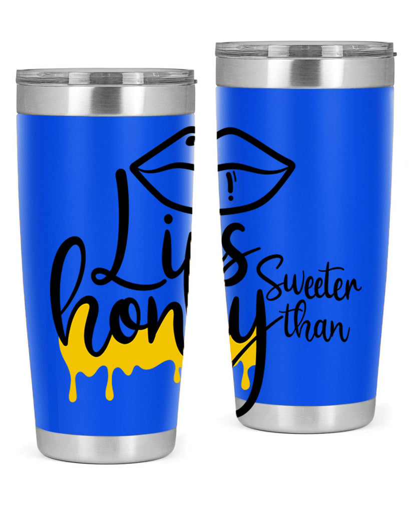 lips sweeter than honey Style 25#- women-girls- Tumbler