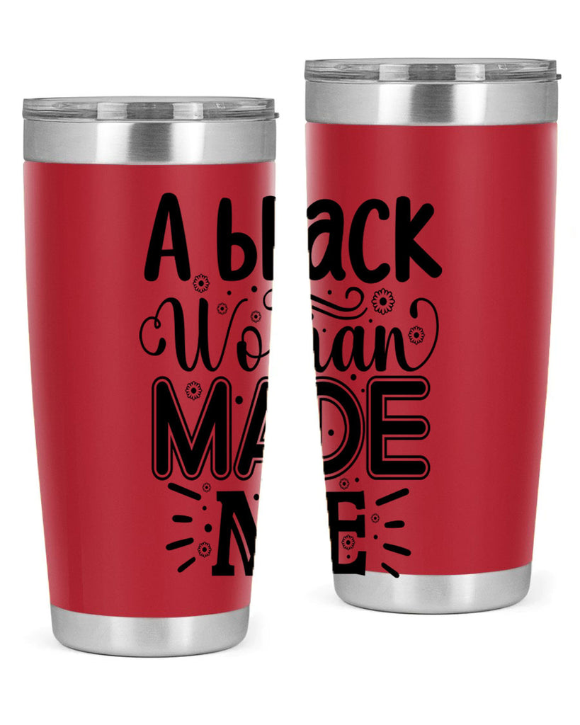 A black woman made me Style 66#- women-girls- Tumbler