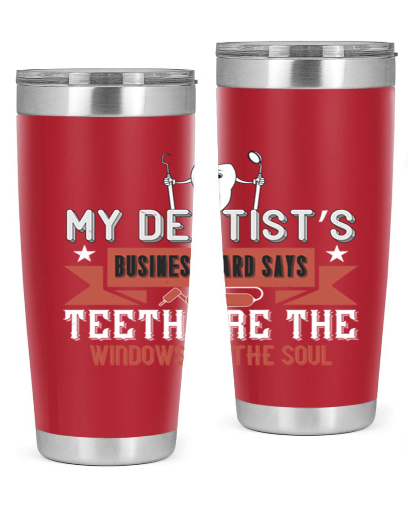 My dentist’s business card says Style 24#- dentist- tumbler