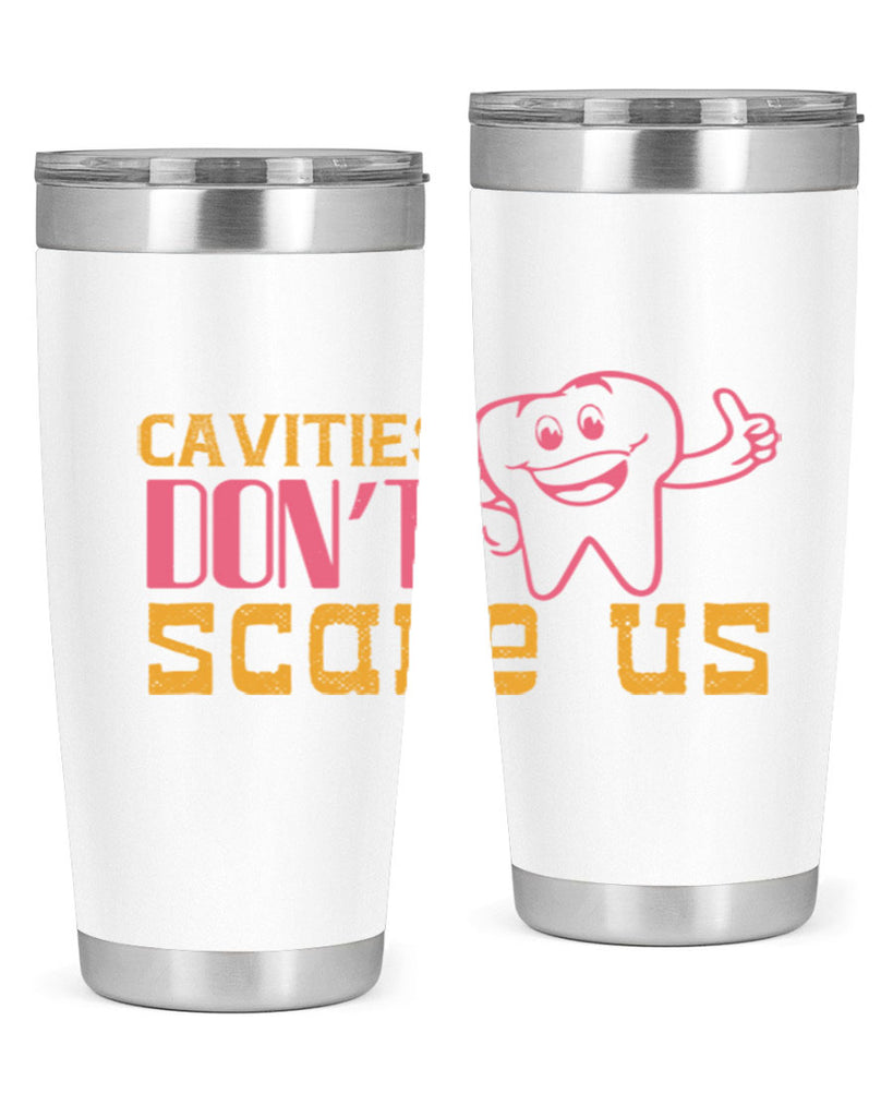 Cavities don’t scare us Style 49#- dentist- tumbler