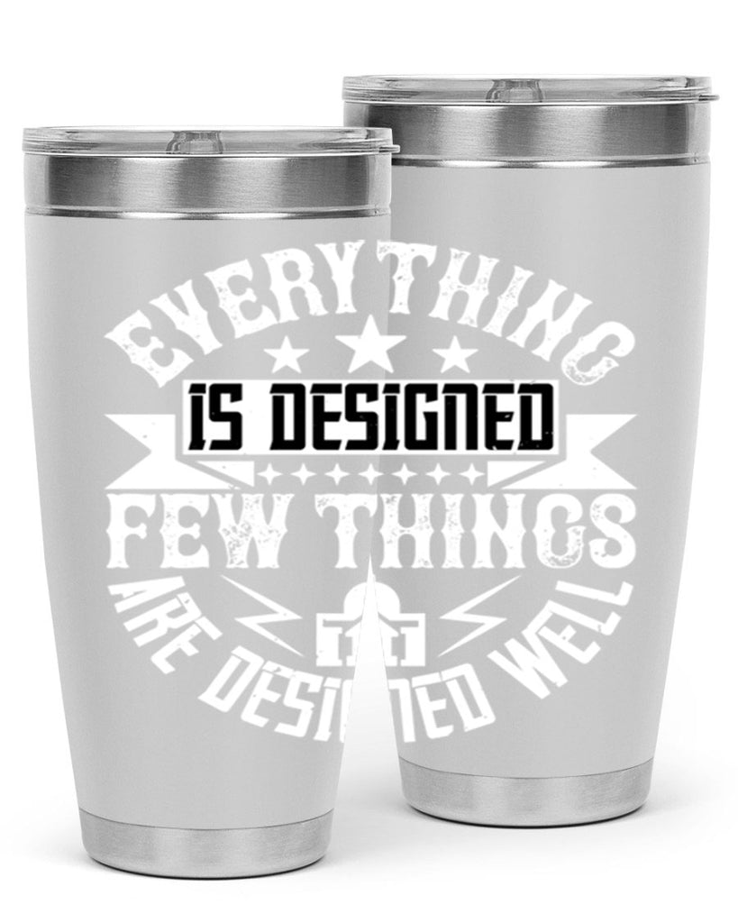 Everything is designed Few things are designed well Style 43#- architect- tumbler