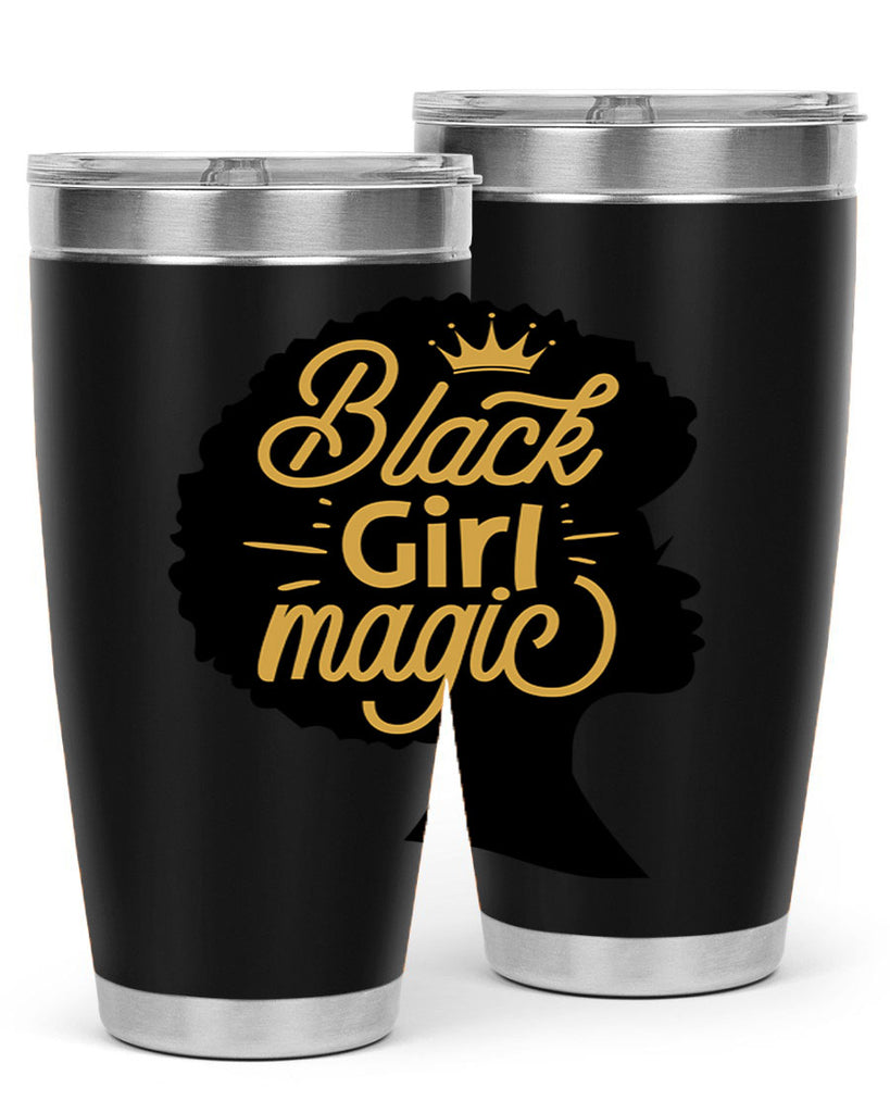 Black Girl magic copy Style 60#- women-girls- Tumbler