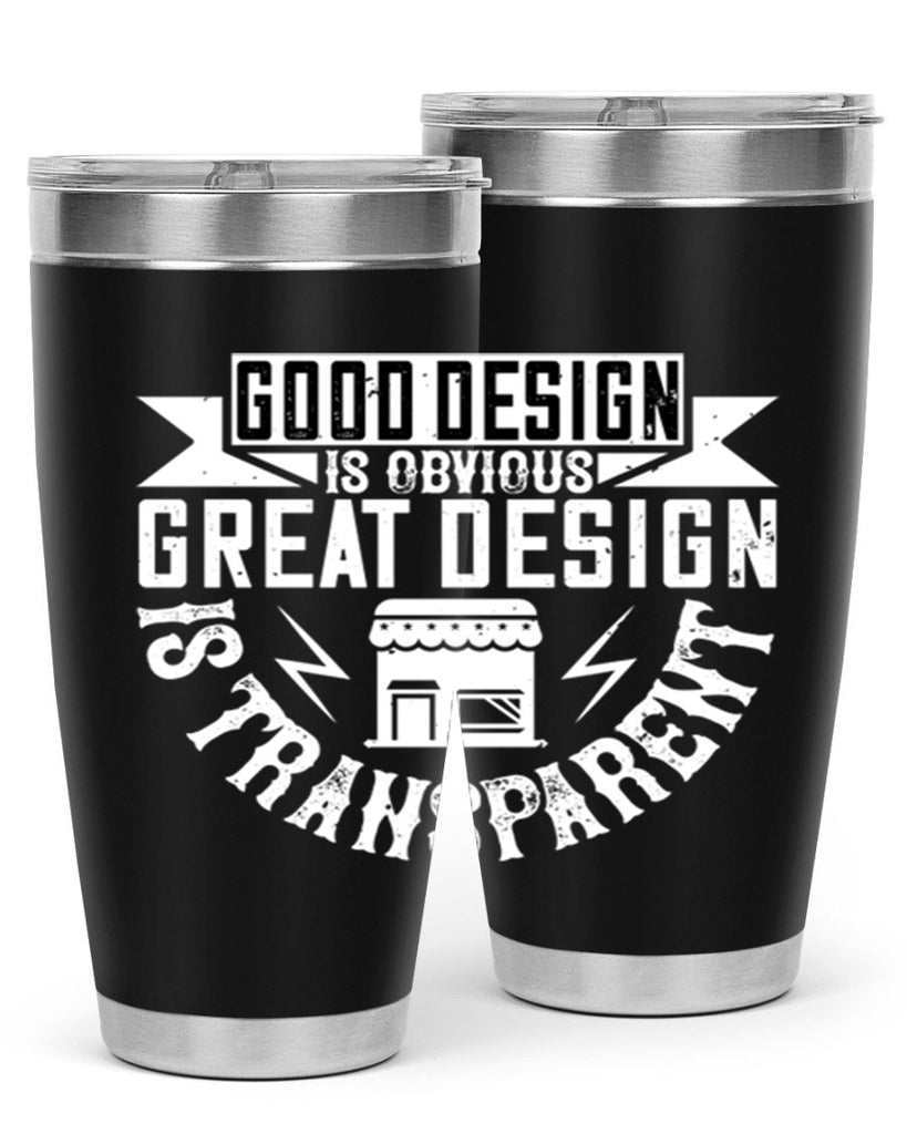 Good design is obvious Great design is transparent Style 40#- architect- tumbler