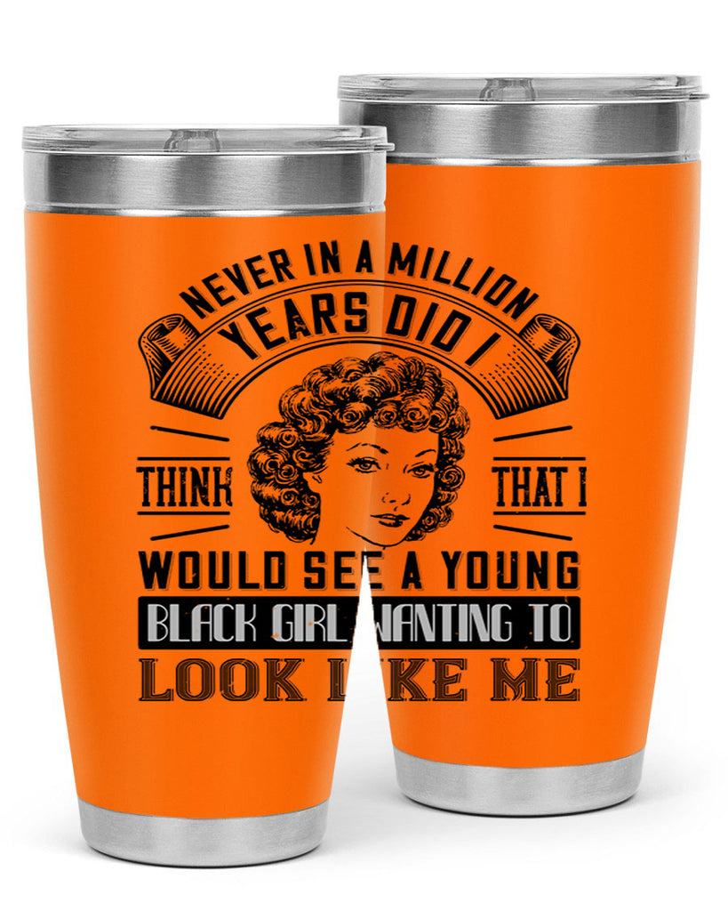 Never in a million years did I think that I would see a young black girl wanting 19#- afro- Tumbler