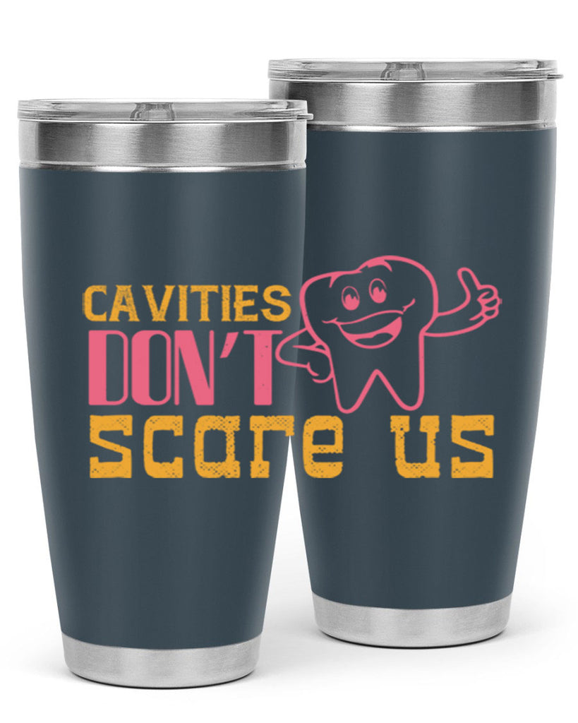 Cavities don’t scare us Style 49#- dentist- tumbler