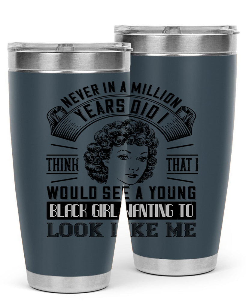 Never in a million years did I think that I would see a young black girl Style 19#- afro- Tumbler