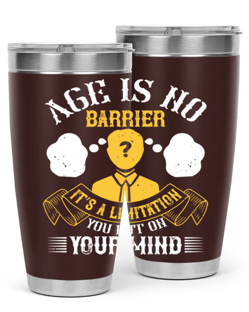 Age is no barrier It’s a limitation you put on your mind Style 28#- coaching- tumbler