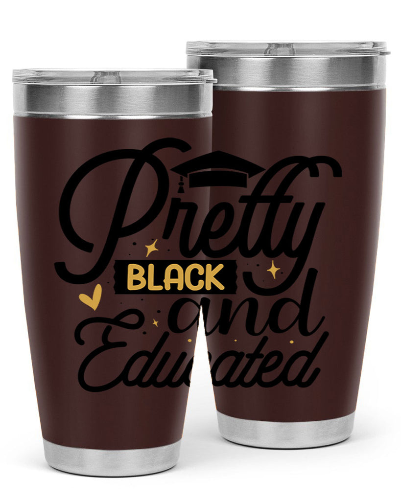 Pretty black and educated copy Style 12#- women-girls- Tumbler