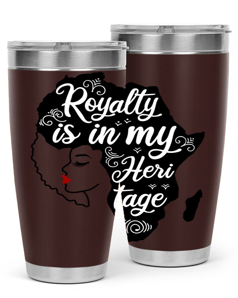 royalty is in my Hertitage Style 9#- women-girls- Tumbler