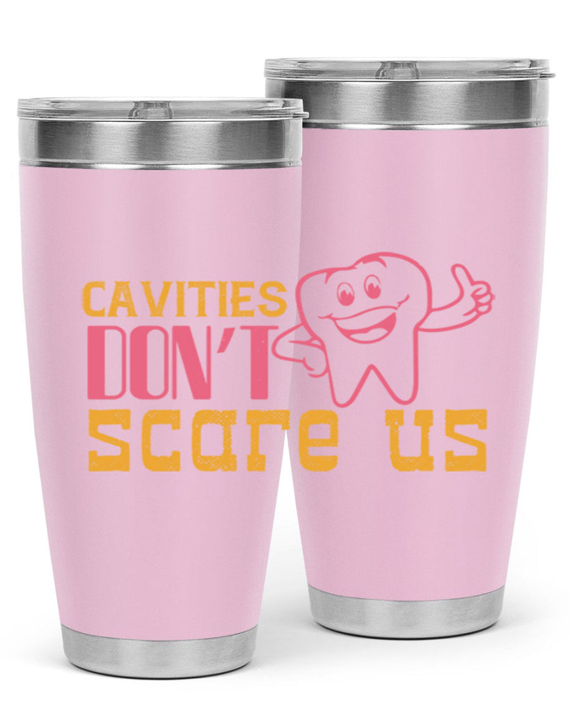 Cavities don’t scare us Style 49#- dentist- tumbler