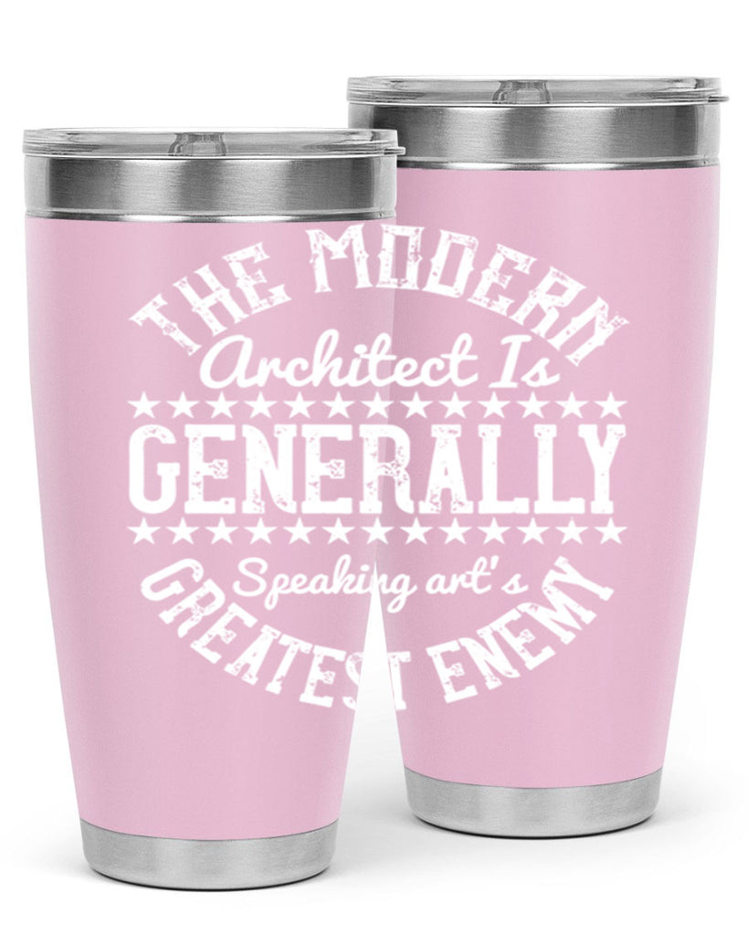 The modern architect is generally speaking arts greatest enemy Style 12#- architect- tumbler