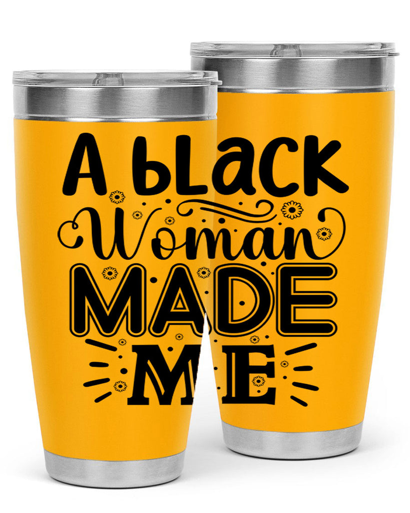 A black woman made me Style 66#- women-girls- Tumbler