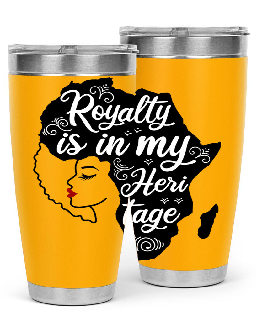 royalty is in my Hertitage Style 9#- women-girls- Tumbler