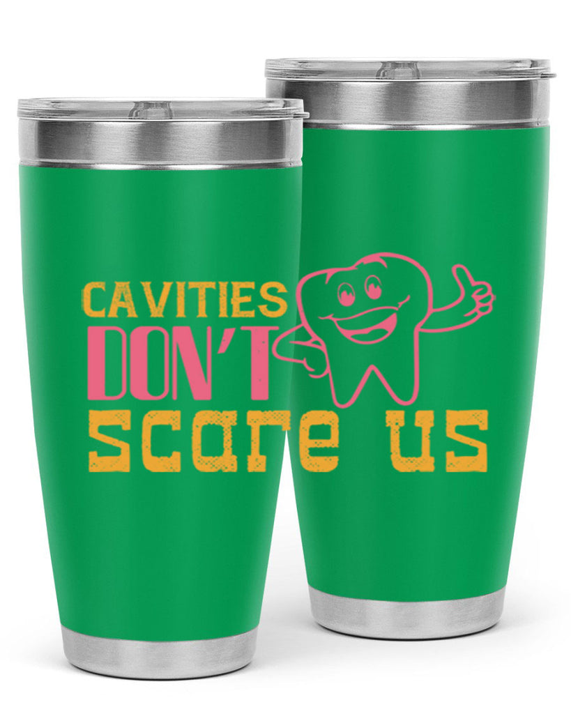 Cavities don’t scare us Style 49#- dentist- tumbler