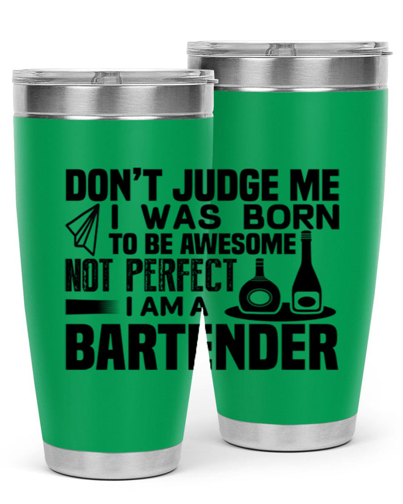 DON’T JUDGE ME Style 4#- bartender- tumbler