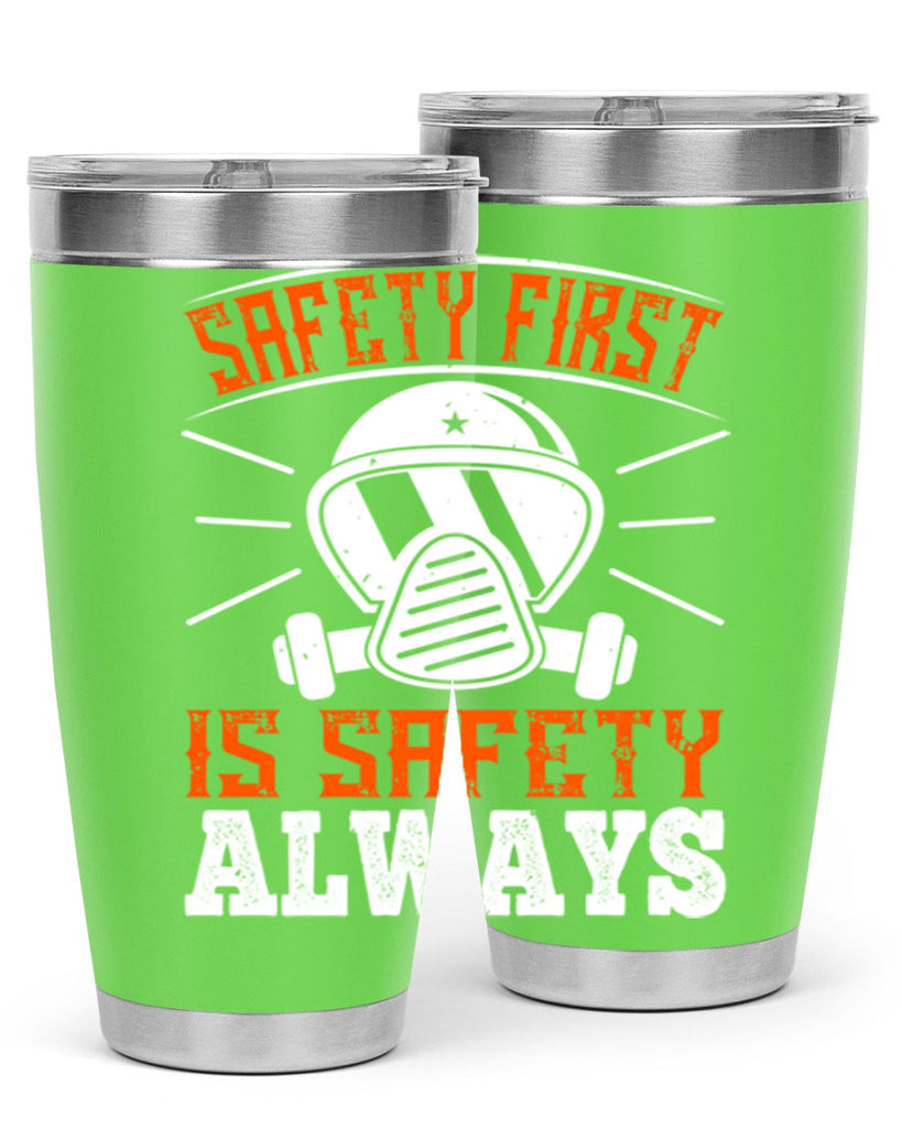 Safety First” is “Safety Always Style 36#- fire fighter- tumbler
