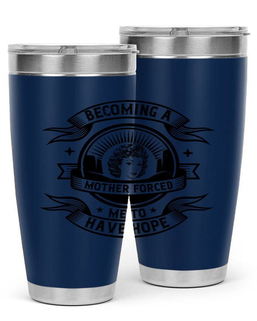 Becoming a mother forced me to have hope Style 28#- afro- Tumbler