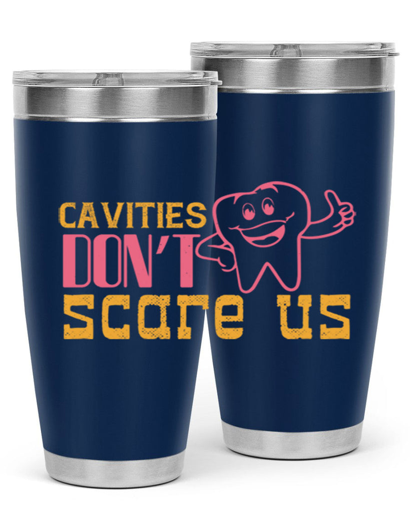 Cavities don’t scare us Style 49#- dentist- tumbler