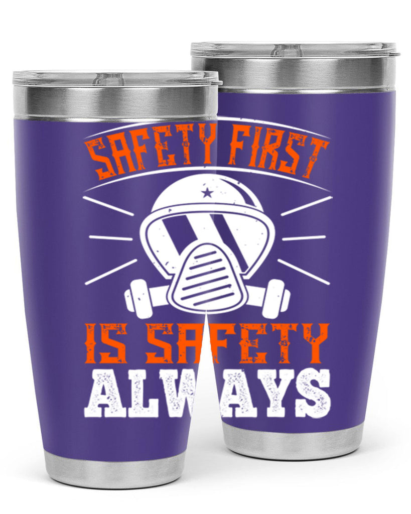 Safety First” is “Safety Always Style 36#- fire fighter- tumbler