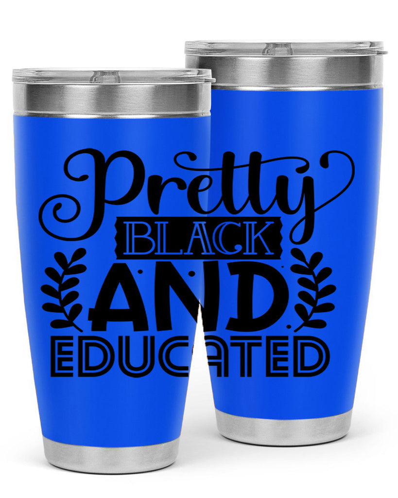 Pretty black and educated Style 11#- women-girls- Tumbler