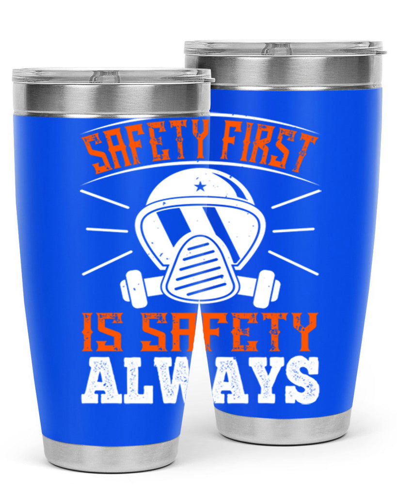 Safety First” is “Safety Always Style 36#- fire fighter- tumbler