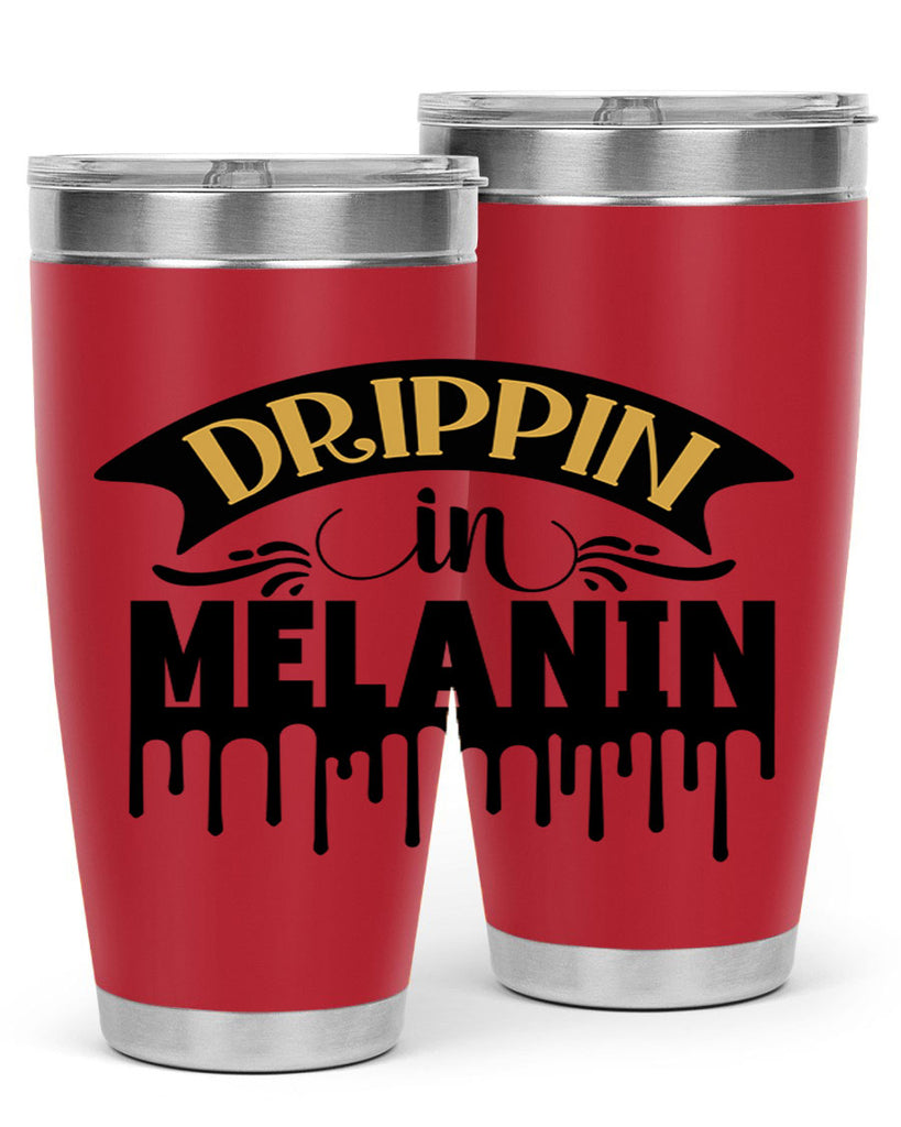 Drippin in melanin Style 41#- women-girls- Tumbler