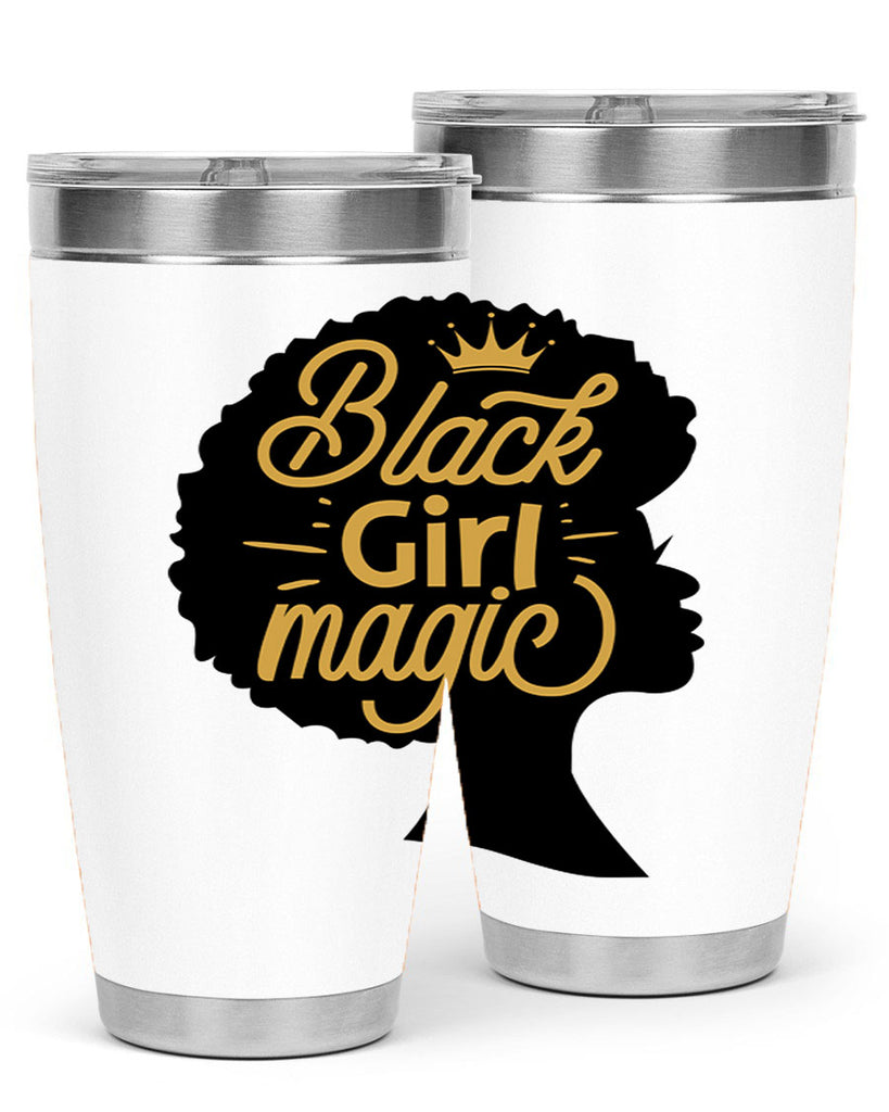 Black Girl magic copy Style 60#- women-girls- Tumbler