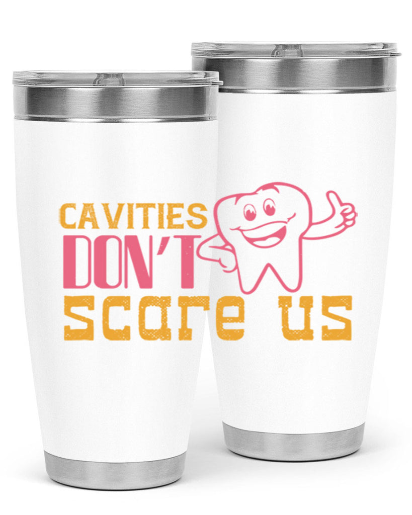 Cavities don’t scare us Style 49#- dentist- tumbler