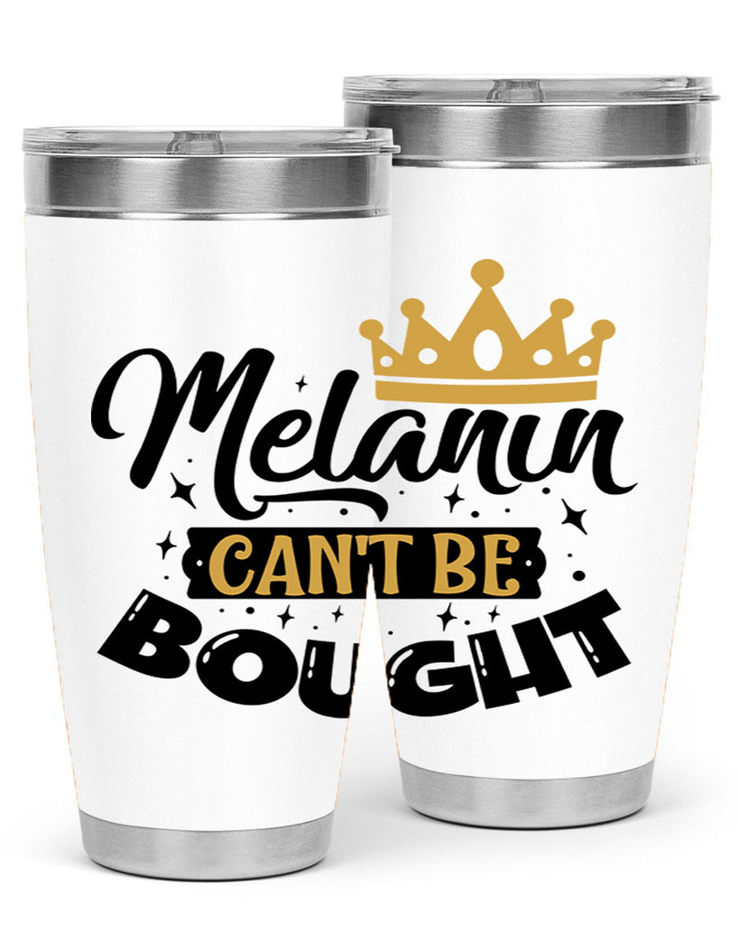 Melanin cant be bought Style 22#- women-girls- Tumbler