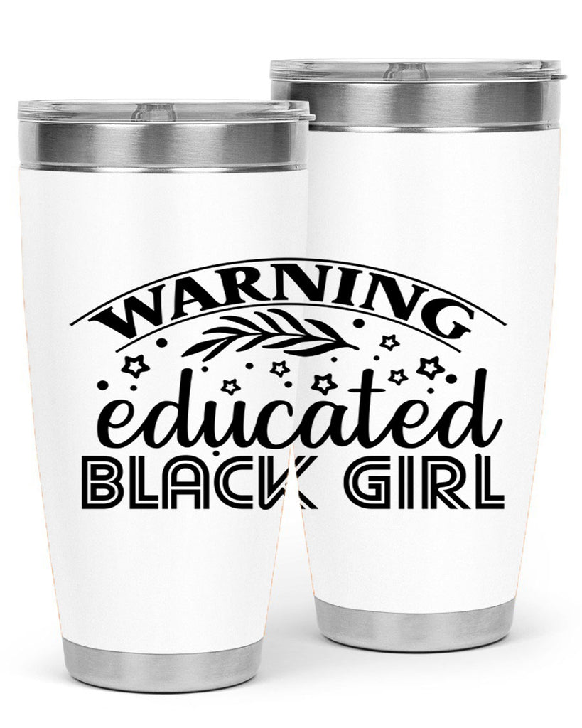 Warning educated black girl Style 1#- women-girls- Tumbler