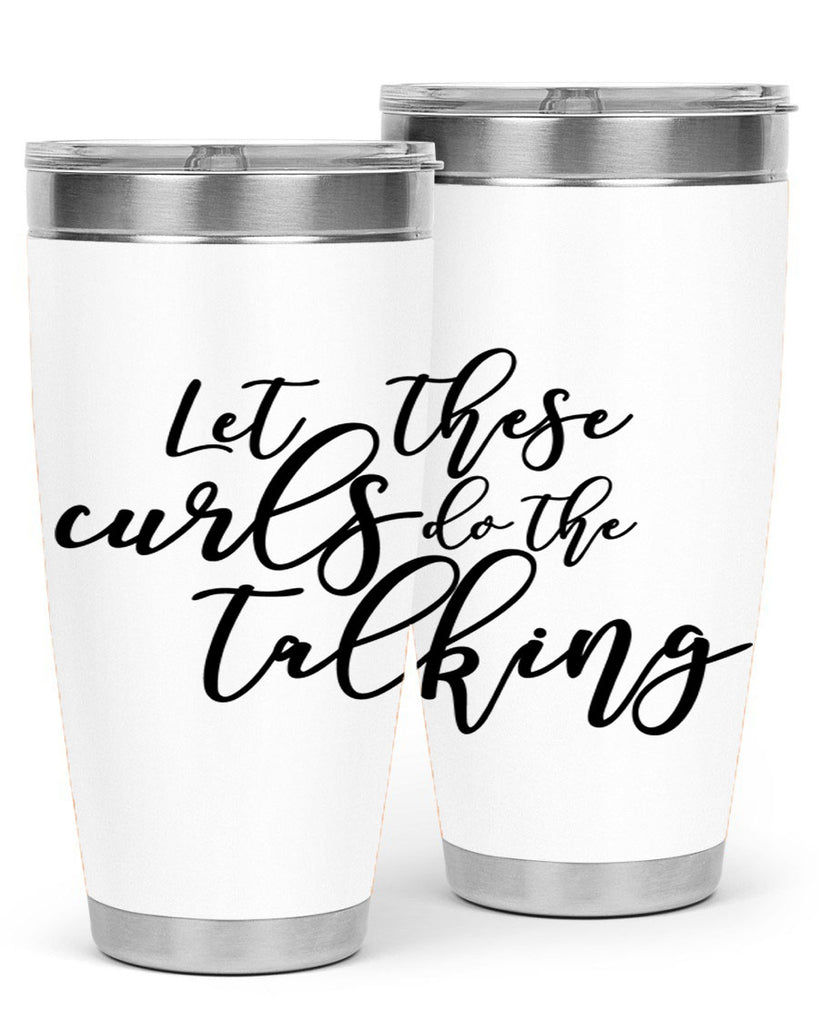 let these curls do the talking Style 26#- women-girls- Tumbler