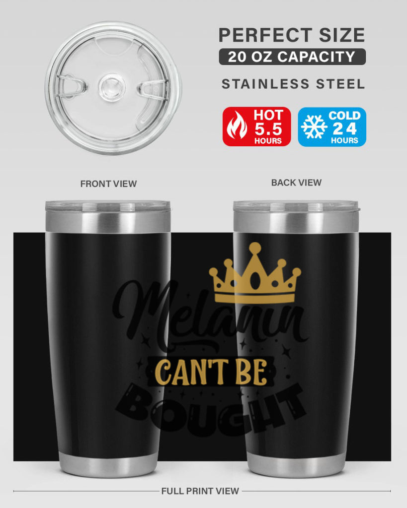 Melanin cant be bought Style 22#- women-girls- Tumbler